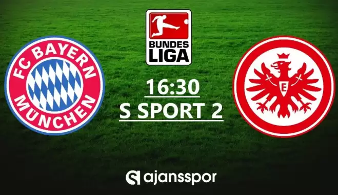 Bayern Münih - Eintracht Frankfurt (Canlı Skor)
