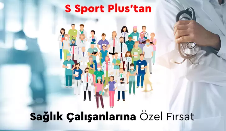 S Sport Plus’tan sağlık çalışanlarına özel kampanya