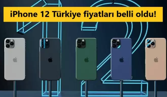iPhone 12 Türkiye fiyatları belli oldu!
