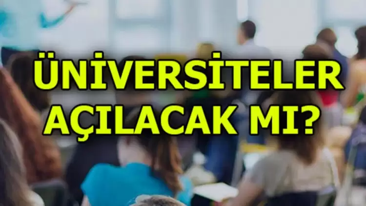 Yüz yüze eğitim başlıyor mu, hangi üniversiteler de ne zaman başlayacak? YÖK...