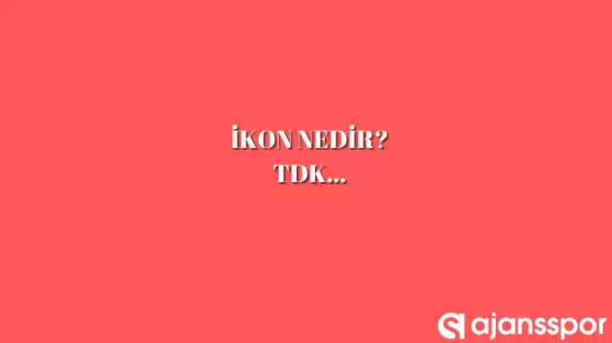 İkon ne anlama geliyor? İkon ne demek? İkon TDK sözlük anlamı