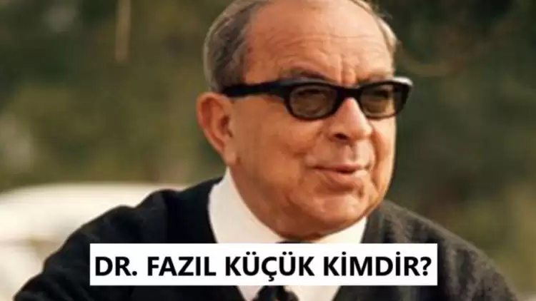 Dr. Fazıl Küçük kimdir? İşte hayatı...