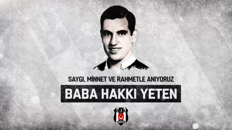 Beşiktaş, vefatının 32. yıl dönümünde "Baba Hakkı"yı andı