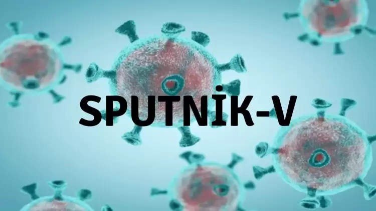 Sputnik-V aşısına acil kullanım izni verildi! Sputnik-V aşısı nedir, yan etkileri var mı?