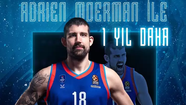 Anadolu Efes'ten Adrien Moerman kararı