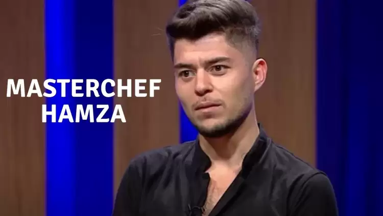 Masterchef Hamza Mercimek Kimdir ve Kaç Yaşındadır? Aslen Nereli? Instagram'ı...