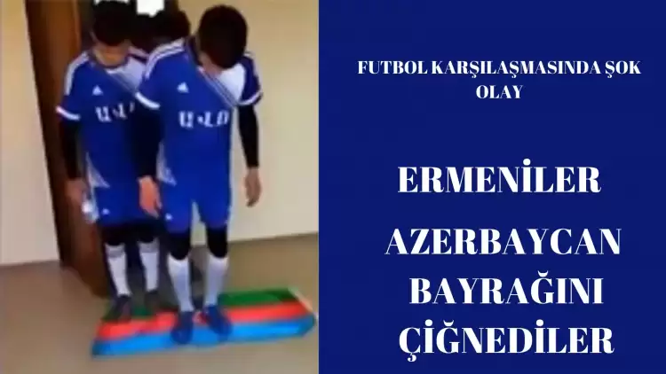 Ermeniler'den büyük saygısızlık! Bayrağı çiğnediler...