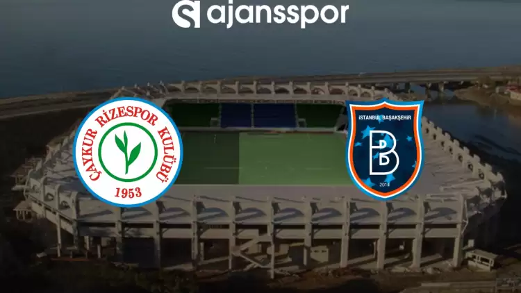 Çaykur Rizespor - Başakşehir: 0-2 | Maç Özeti