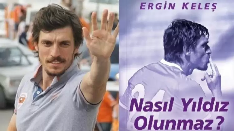 Ergin Keleş’in Nasıl Yıldız Olunmaz Kitabı’ndan Çarpıcı Olaylar. Arda, Messi...