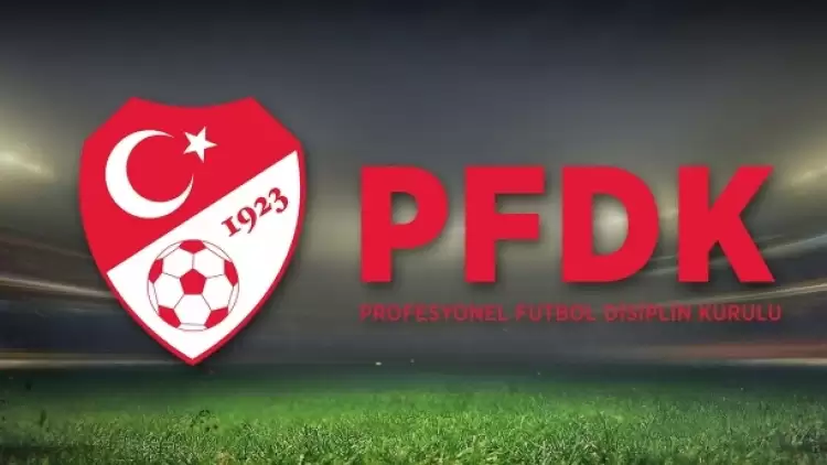 Süper Lig'den 6 Kulüp PFDK'ye gönderildi