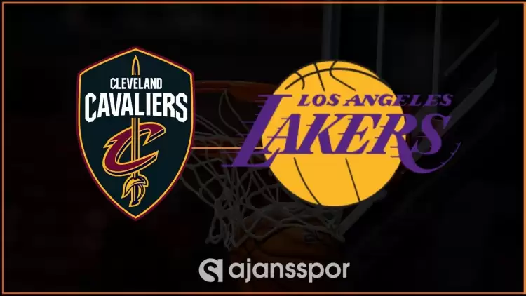 Cleveland Cavaliers - Los Angeles Lakers Maçının Canlı Yayın Bilgisi ve Maç Linki