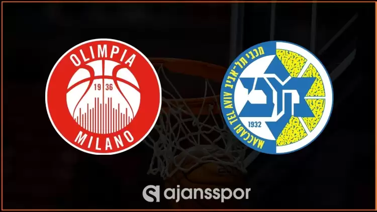 Olimpia Milano - Maccabi Tel Aviv Maçının Canlı Yayın Bilgisi ve Maç Linki