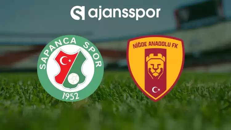 CANLI| Sapanca Gençlik - Niğde Anadolu FK Maçını Canlı İzle (Maç Linki)