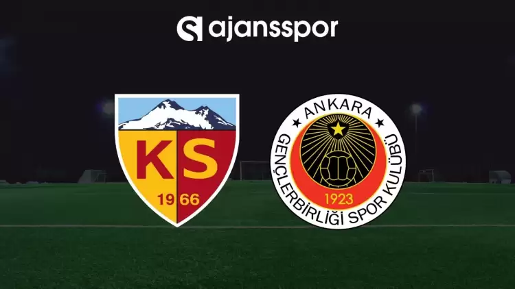 Kayserispor - Gençlerbirliği Maçının Canlı Yayın Bilgisi ve Maç Linki