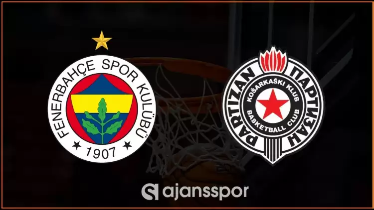 Fenerbahçe Beko - KK Partizan Maçının Canlı Yayın Bilgisi ve Maç Linki