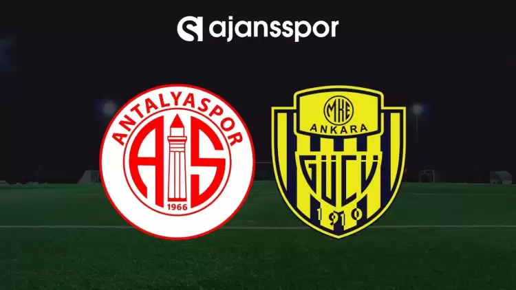 Antalyaspor - MKE Ankaragücü Maçının Canlı Yayın Bilgisi ve Maç Linki