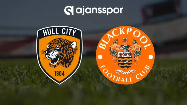 CANLI| Hull City- Blackpool Maçını Canlı İzle (Maç Linki)