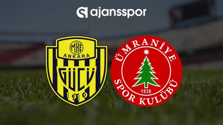 MKE Ankaragücü - Ümraniyespor Maçının Canlı Yayın Bilgisi ve Maç Linki