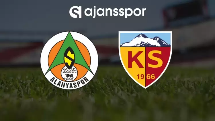 Alanyaspor - Kayserispor Maçının Canlı Yayın Bilgisi ve Maç Linki