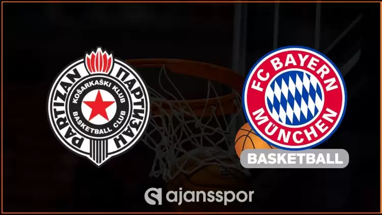 KK Partizan - Bayern Münih Maçının Canlı Yayın Bilgisi ve Maç Linki