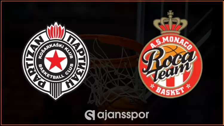 KK Partizan - Monaco Maçının Canlı Yayın Bilgisi ve Maç Linki