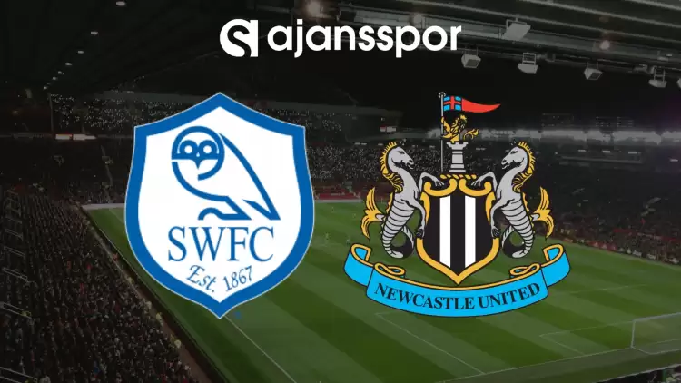 CANLI| Sheffield Wednesday- Newcastle United Maçını Canlı İzle (Maç Linki)