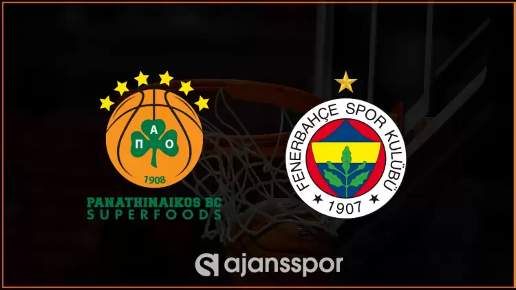CANLI| Panathinaikos- Fenerbahçe Beko Maçını Canlı (Maç Linki)