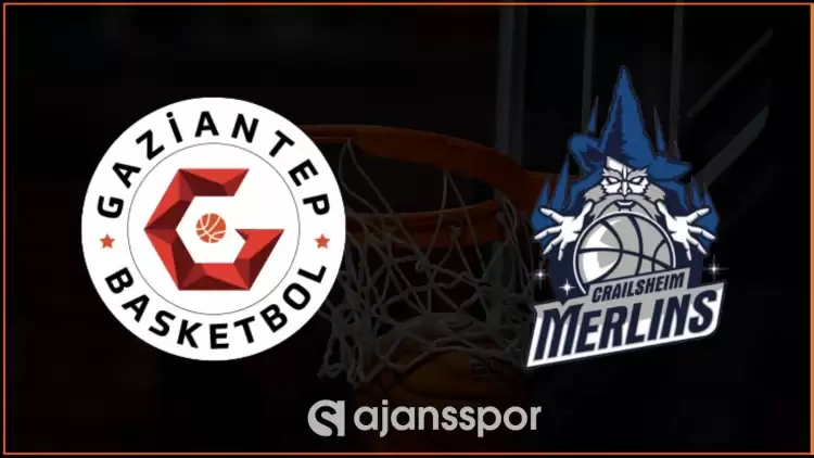 Gaziantep Basketbol - Merlins Maçının Canlı Yayın Bilgisi ve Maç Linki