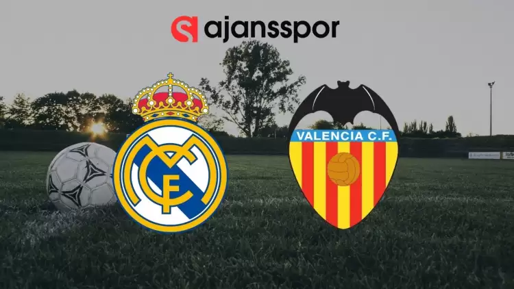 Real Madrid - Valencia Maçının Canlı Yayın Bilgisi ve Maç Linki