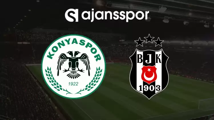 CANLI | Konyaspor- Beşiktaş Maçını Canlı İzle (Maç Linki)