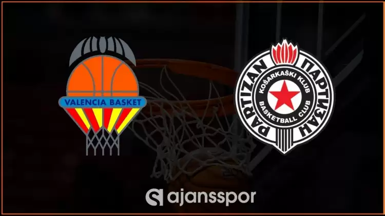 Valencia - KK Partizan Maçının Canlı Yayın Bilgisi ve Maç Linki