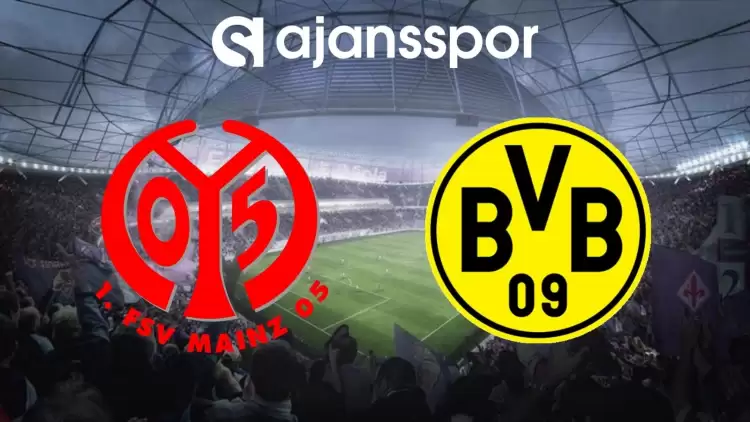  Mainz - Borussia Dortmund Maçının Canlı Yayın Bilgisi ve Maç Linki