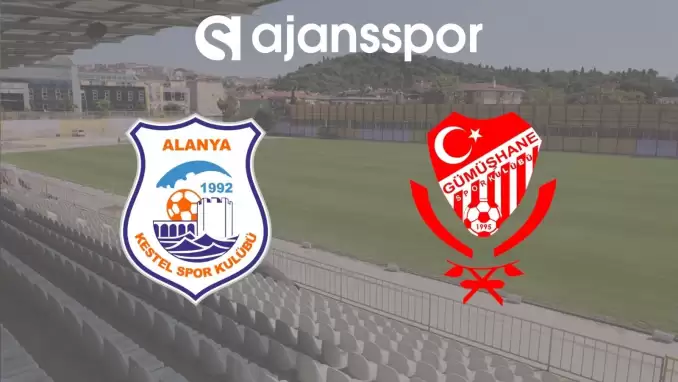 CANLI | Alanya Kestel - Gümüşhanespor