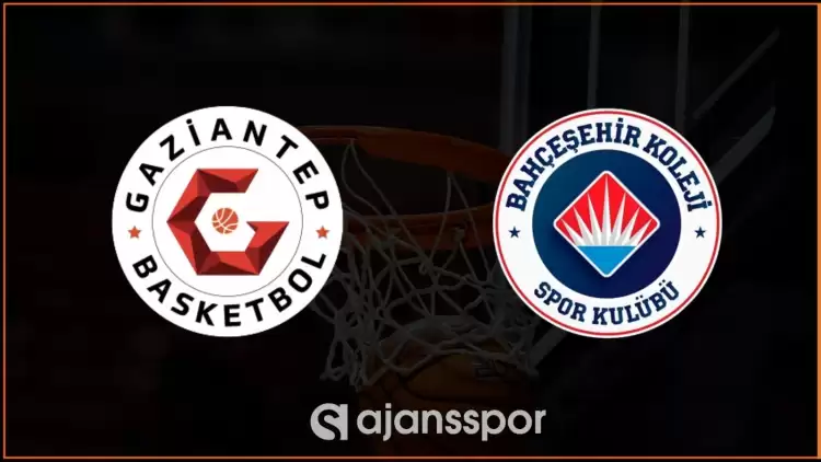 Gaziantep Basketbol - Bahçeşehir Koleji Maçının Canlı Yayın Bilgisi ve Maç Linki