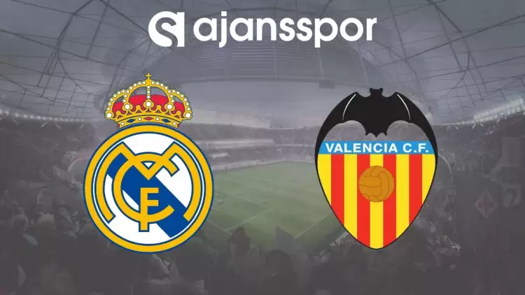 Real Madrid - Valencia Maçının Canlı Yayın Bilgisi ve Maç Linki