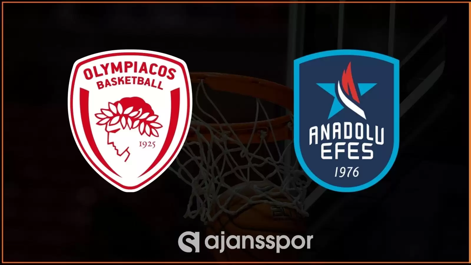 Olympiakos - Anadolu Efes Maçının Canlı Yayın Bilgisi Ve Maç Linki