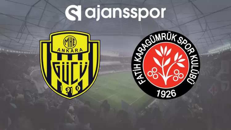 CANLI| Ankaragücü - Fatih Karagümrük Maçını Canlı İzle (Maç Linki)