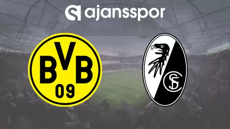 Borussia Dortmund - Freiburg Maçının Canlı Yayın Bilgisi ve Maç Linki