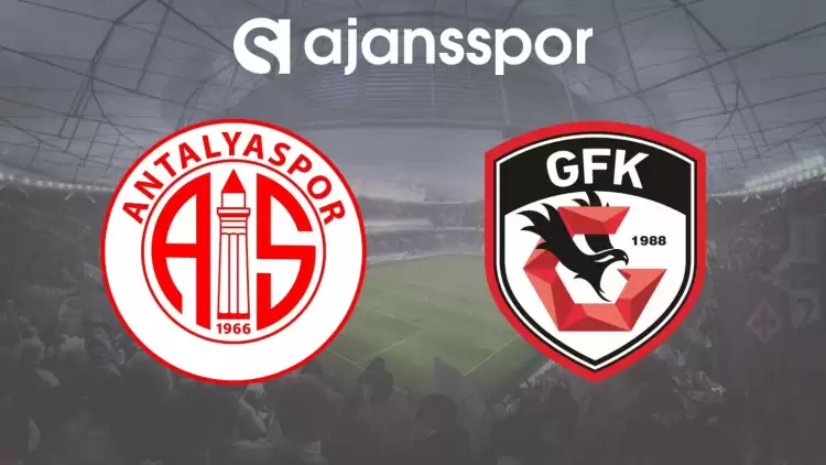 Antalyaspor - Gaziantep FK Maçının Canlı Yayın Bilgisi ve Maç Linki