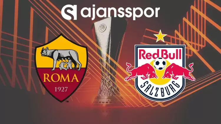 Roma - Salzburg Maçının Canlı Yayın Bilgisi ve Maç Linki