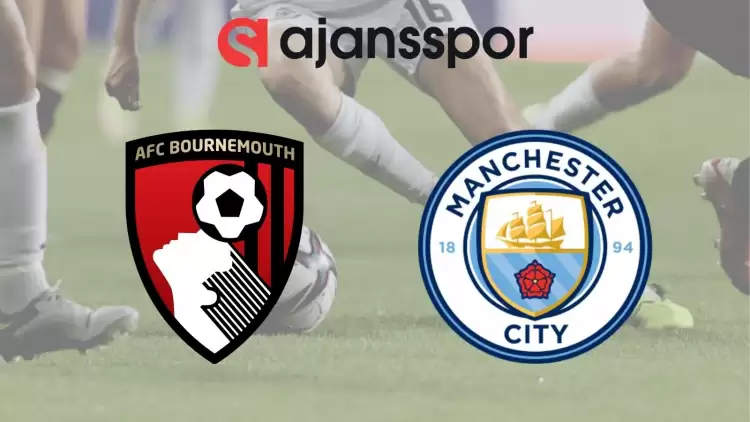 Bournemouth - Manchester City Maçının Canlı Yayın Bilgisi ve Maç Linki