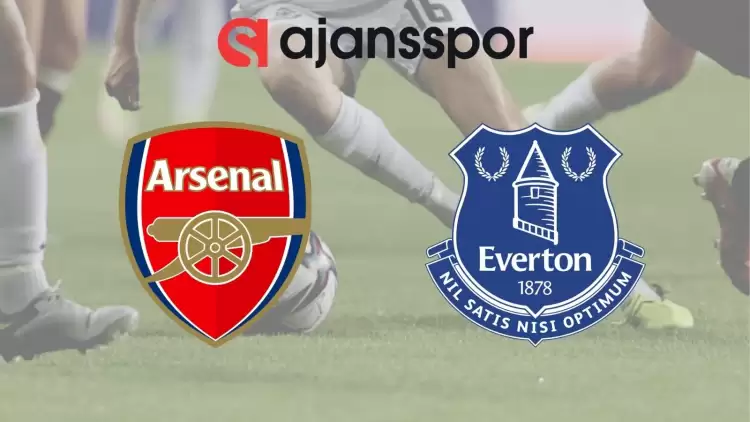 Arsenal - Everton Maçının Canlı Yayın Bilgisi ve Maç Linki