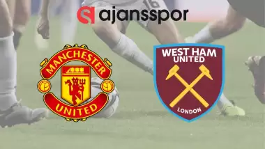 CANLI | Manchester United - West Ham