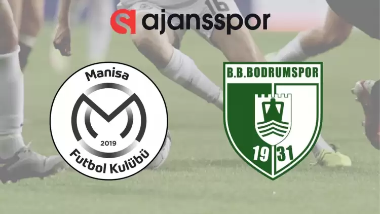 Manisa FK - Bodrumspor Maçının Canlı Yayın Bilgisi ve Maç Linki