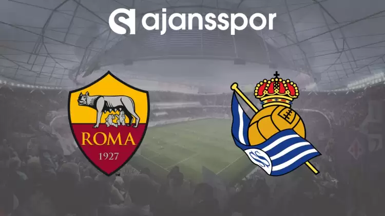 CANLI| Roma- Real Sociedad Maçını Canlı İzle (Maç Linki)