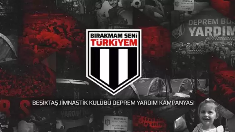 Beşiktaş, Depremzedeler İçin Bırakmam Seni Türkiyem Kampanyası Başlattı