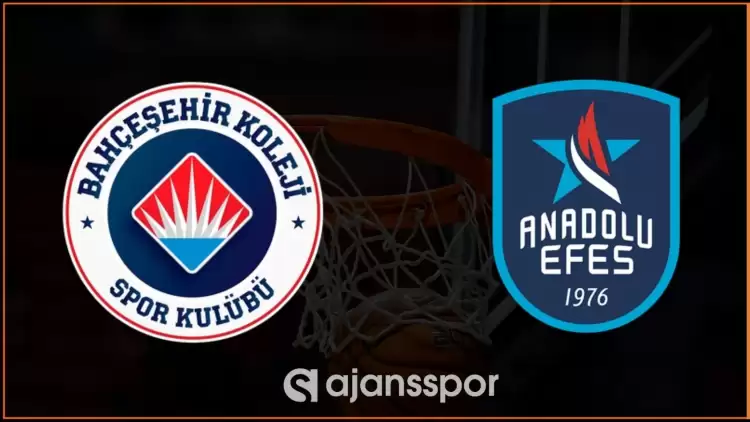 Bahçeşehir - Anadolu Efes Maçının Canlı Yayın Bilgisi ve Maç Linki