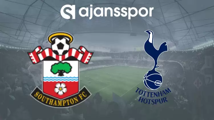 CANLI| Southampton- Tottenham Maçını Canlı İzle (Maç Linki)