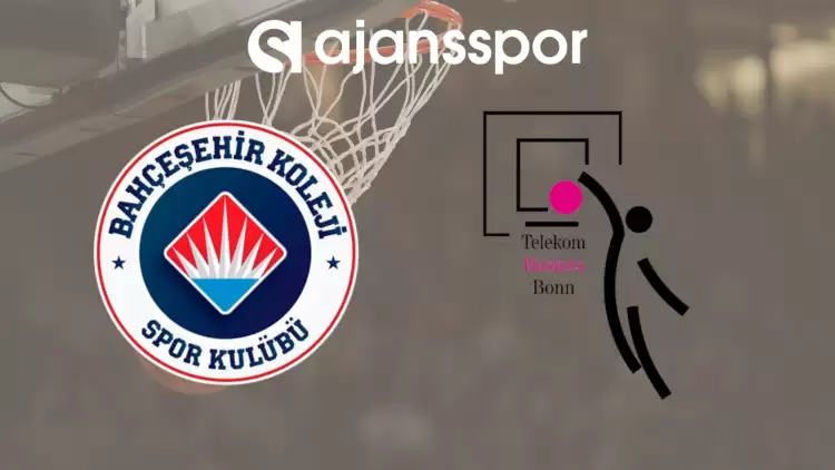 CANLI| Bahçeşehir Koleji - Telekom Baskets Bonn Maçını Canlı İzle (Maç Linki)