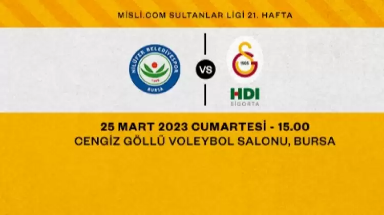 Nilüfer Belediye - Galatasaray HDI Sigorta Maçının Canlı Yayın Bilgileri (Maç Linki)